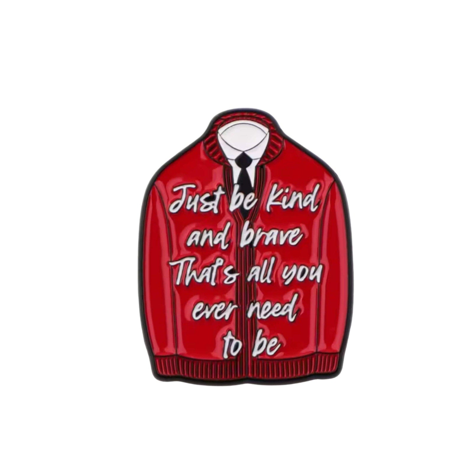Mr Rogers enamel pin just be kind and brave cardigan quote pin