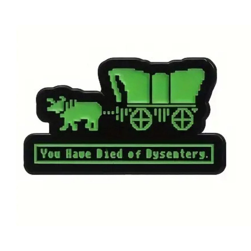 You have died of dysentery enamel pin featuring retro pixel wagon design inspired by Oregon Trail game